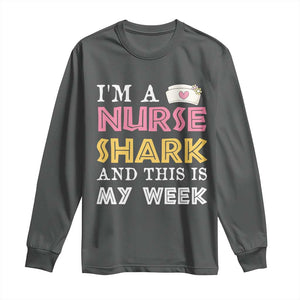 Funny Nurse Shark Gift Long Sleeve Shirt This Is My Week