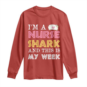 Funny Nurse Shark Gift Long Sleeve Shirt This Is My Week