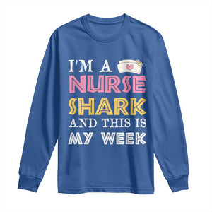 Funny Nurse Shark Gift Long Sleeve Shirt This Is My Week