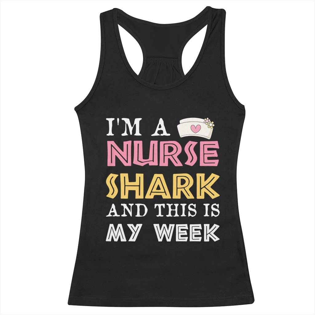 Funny Nurse Shark Gift Racerback Tank Top This Is My Week