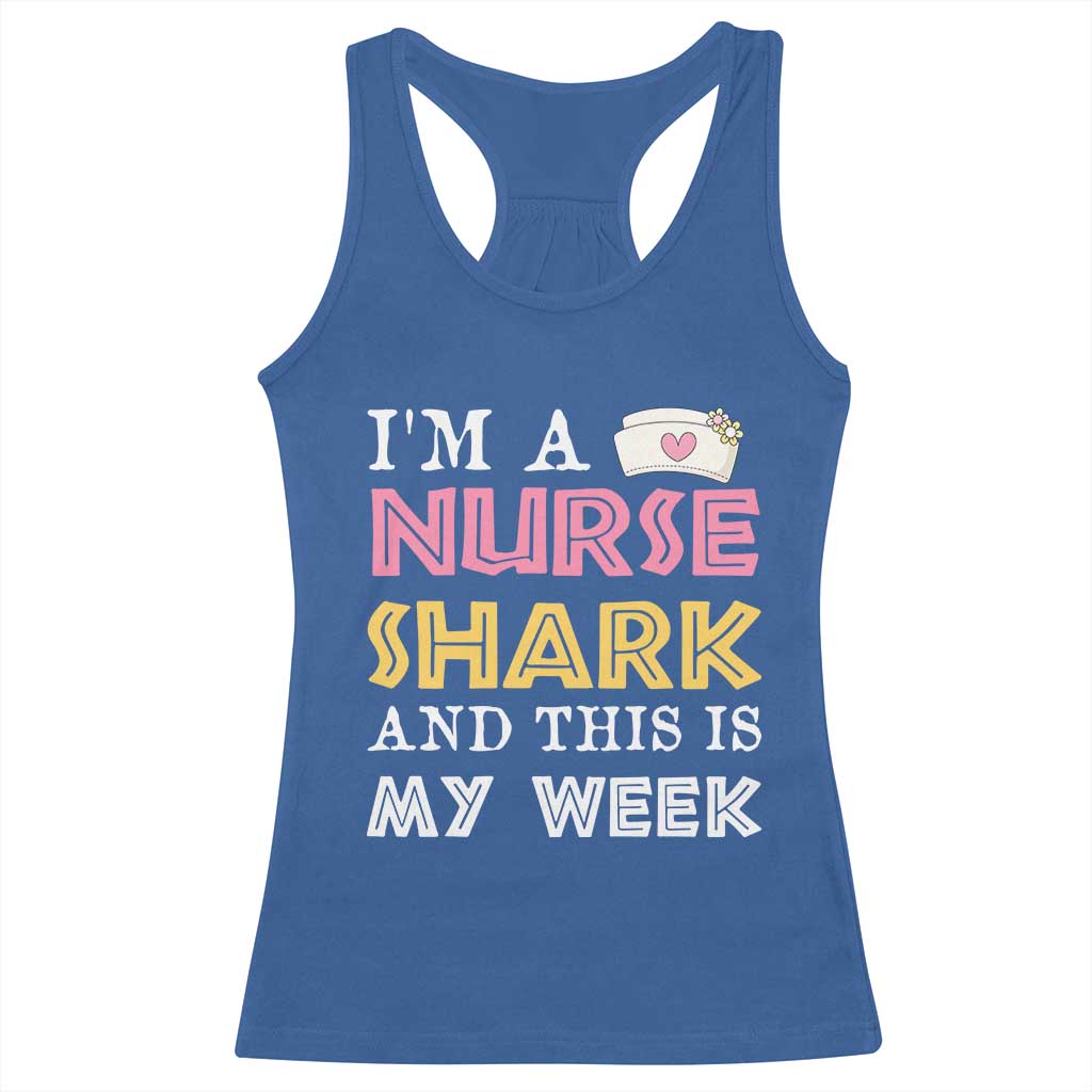 Funny Nurse Shark Gift Racerback Tank Top This Is My Week