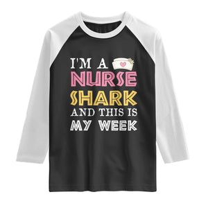 Funny Nurse Shark Gift Raglan Shirt This Is My Week