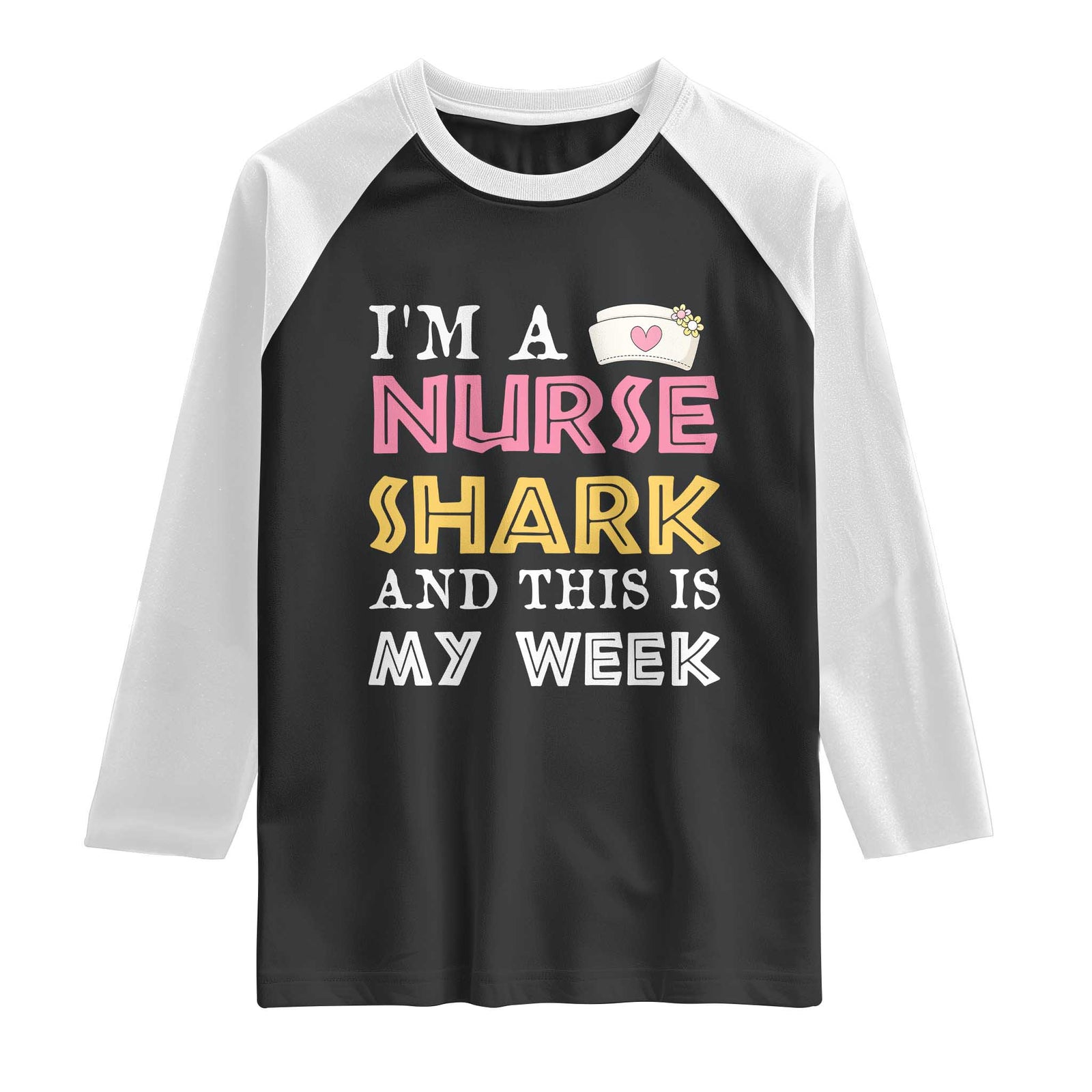 Funny Nurse Shark Gift Raglan Shirt This Is My Week TS12 Black White Print Your Wear