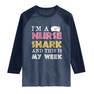 Funny Nurse Shark Gift Raglan Shirt This Is My Week
