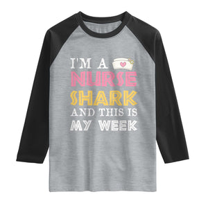 Funny Nurse Shark Gift Raglan Shirt This Is My Week
