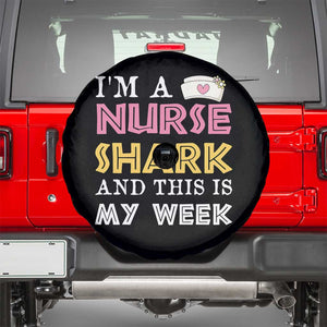 Funny Nurse Shark Gift Spare Tire Cover This Is My Week
