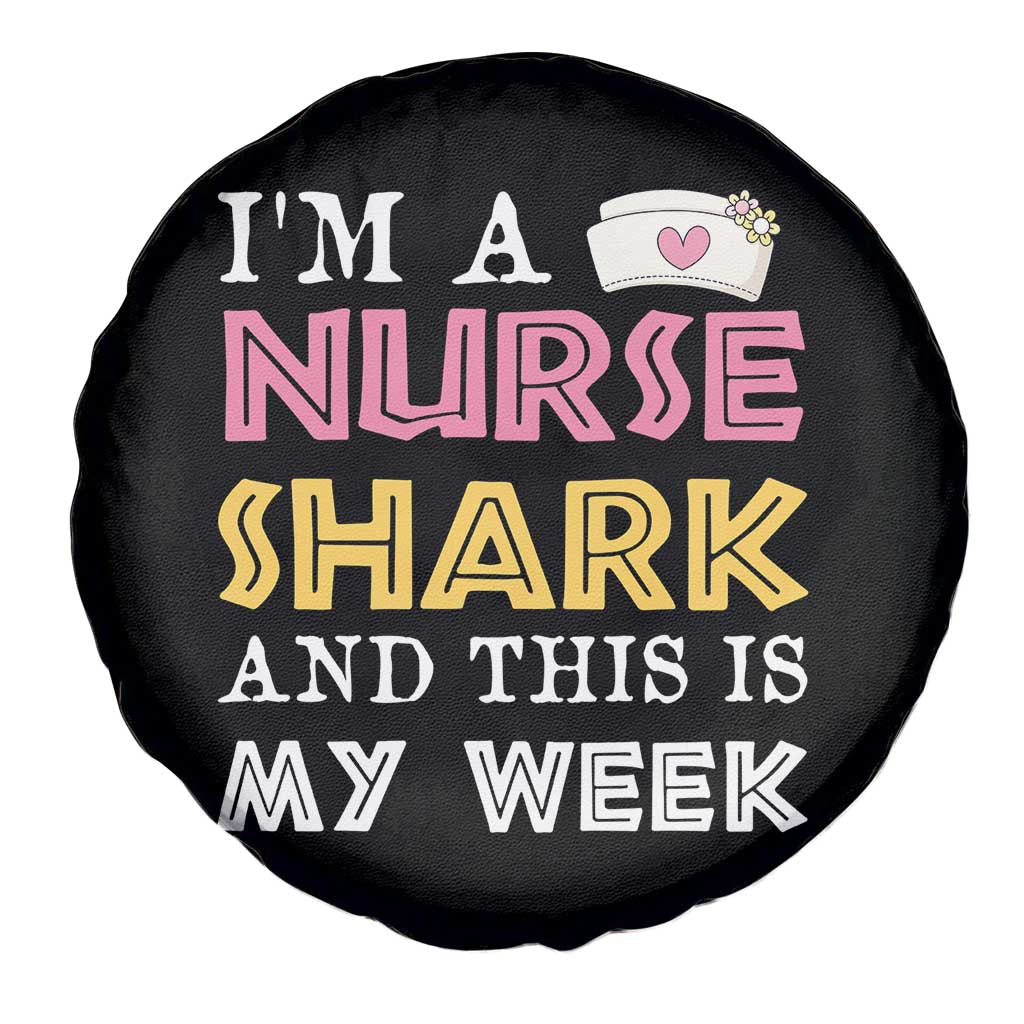 Funny Nurse Shark Gift Spare Tire Cover This Is My Week
