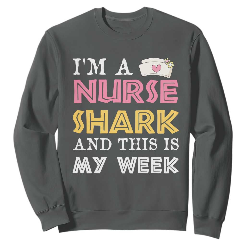 Funny Nurse Shark Gift Sweatshirt This Is My Week
