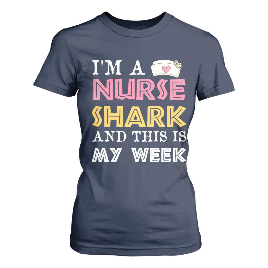 Funny Nurse Shark Gift T Shirt For Women This Is My Week