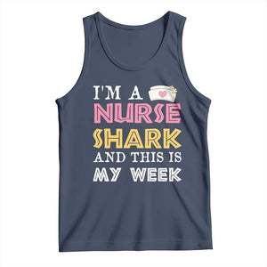 Funny Nurse Shark Gift Tank Top This Is My Week