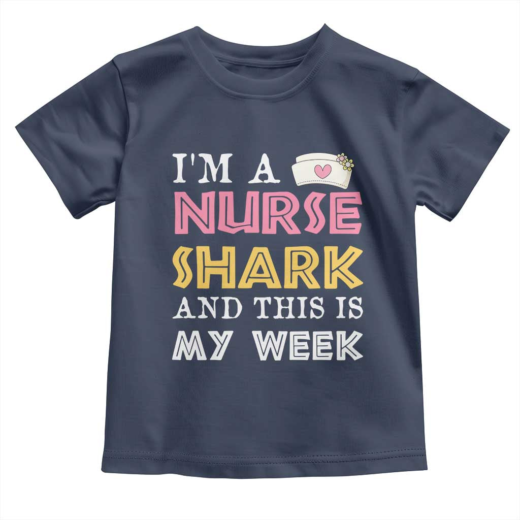 Funny Nurse Shark Gift Toddler T Shirt This Is My Week