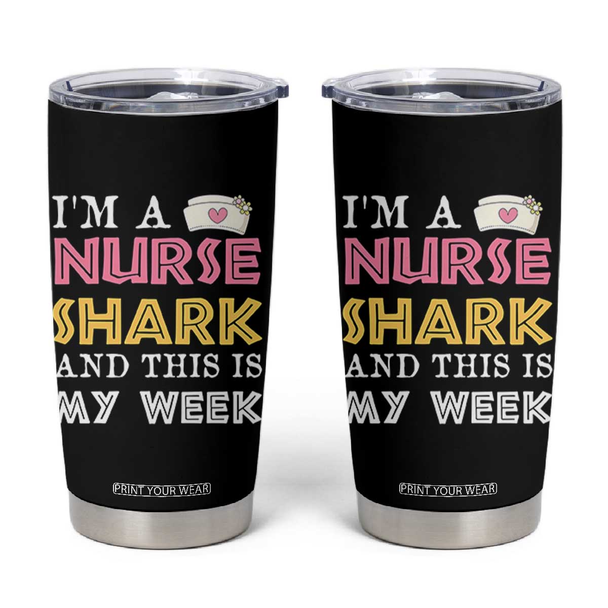 Funny Nurse Shark Gift Tumbler Cup This Is My Week