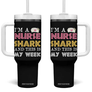 Funny Nurse Shark Gift Tumbler With Handle This Is My Week