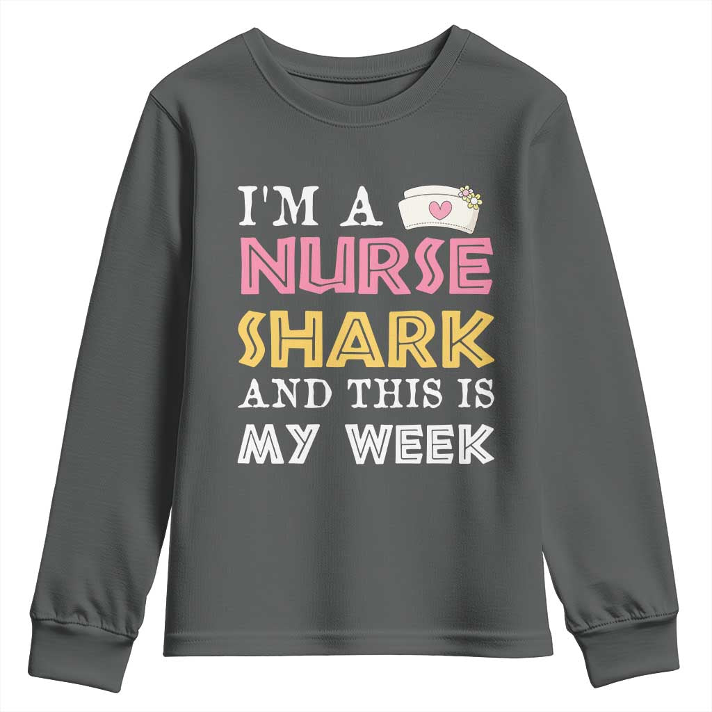 Funny Nurse Shark Gift Youth Sweatshirt This Is My Week