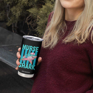 Funny Nurse Shark Tumbler Cup Medical Worker Appreciation Gift