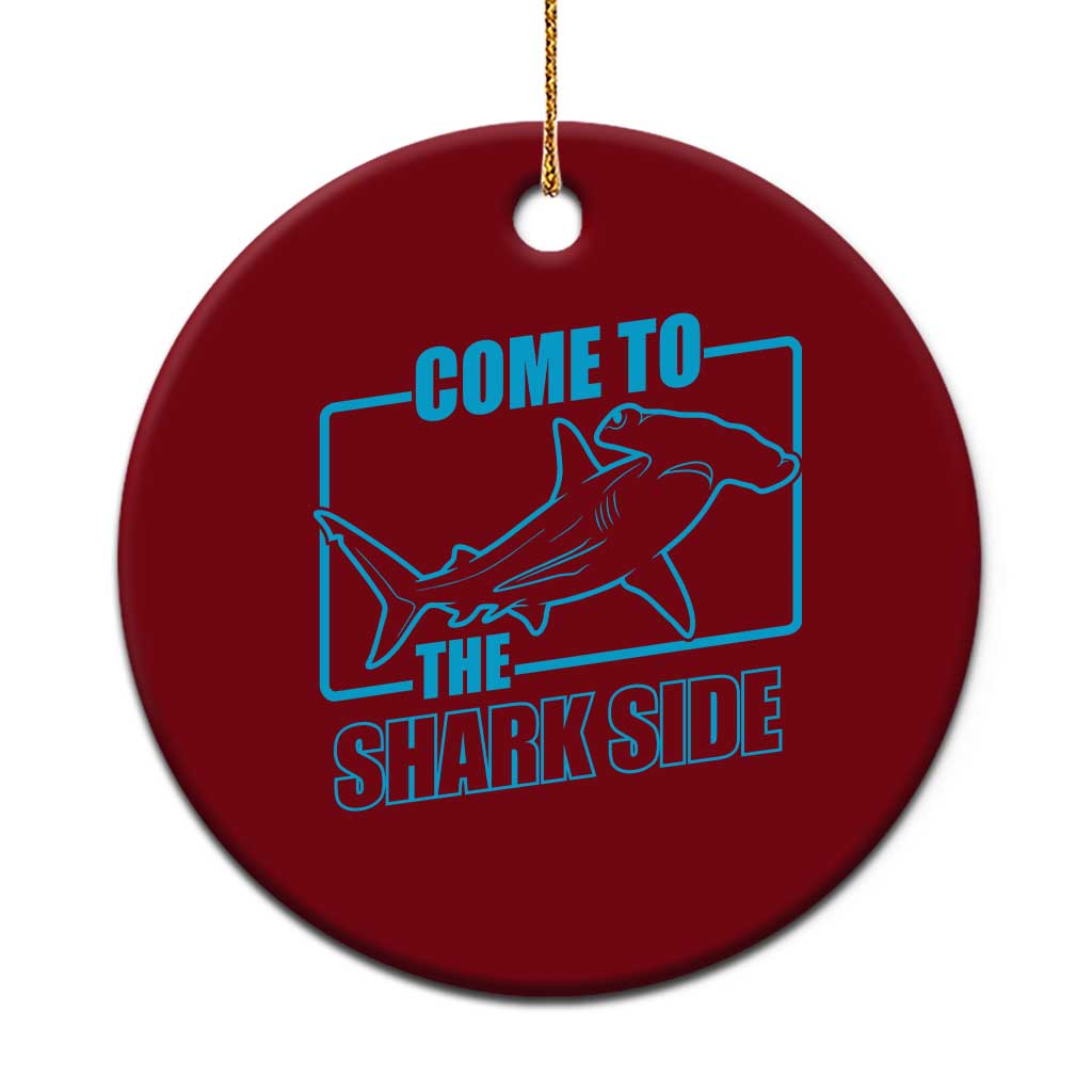 Funny Hammerhead Shark Lover Ceramic Ornament Come To The Shark Side