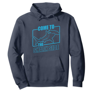 Funny Hammerhead Shark Lover Hoodie Come To The Shark Side