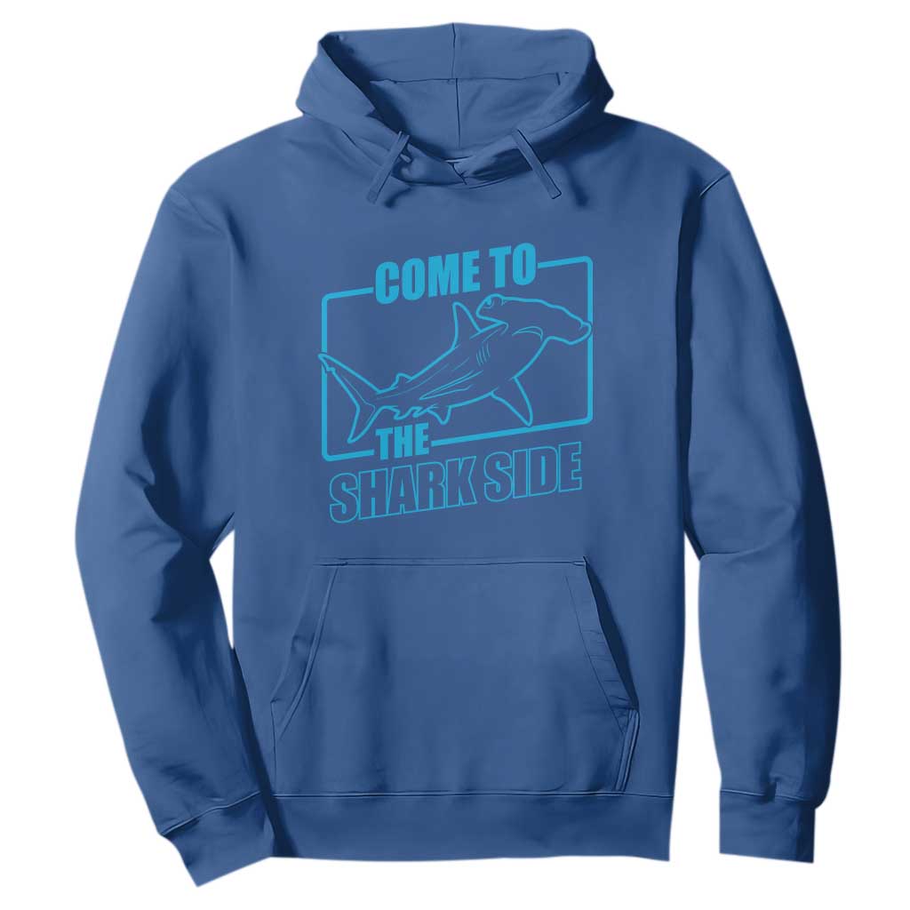 Funny Hammerhead Shark Lover Hoodie Come To The Shark Side