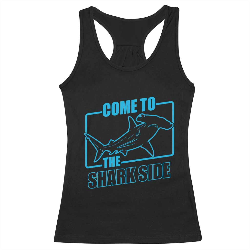 Funny Hammerhead Shark Lover Racerback Tank Top Come To The Shark Side