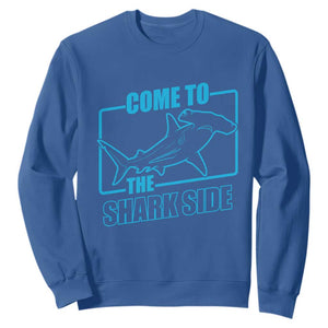 Funny Hammerhead Shark Lover Sweatshirt Come To The Shark Side