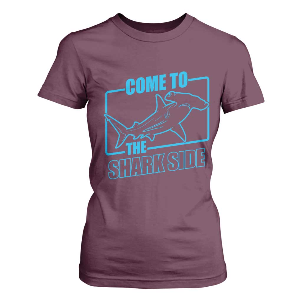 Funny Hammerhead Shark Lover T Shirt For Women Come To The Shark Side