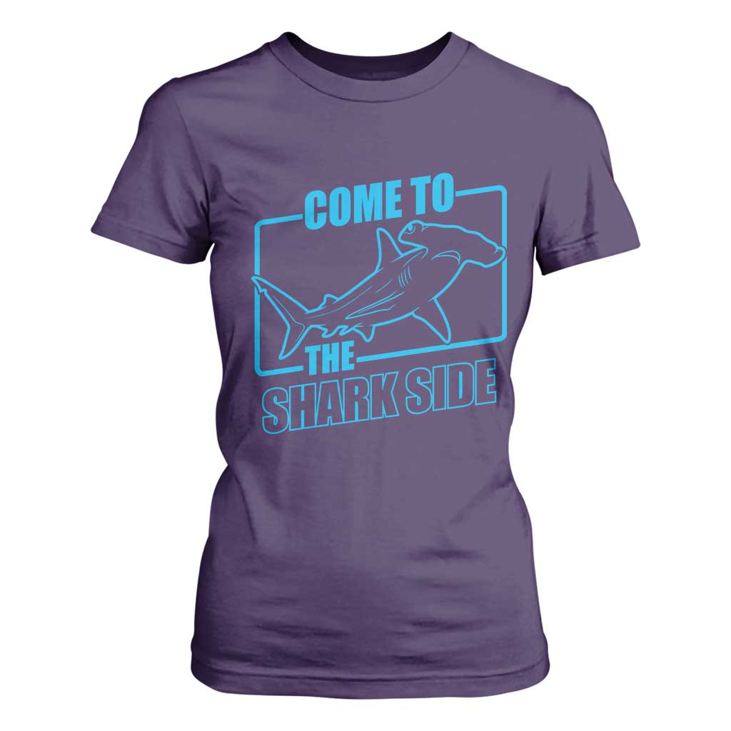 Funny Hammerhead Shark Lover T Shirt For Women Come To The Shark Side