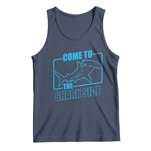 Funny Hammerhead Shark Lover Tank Top Come To The Shark Side
