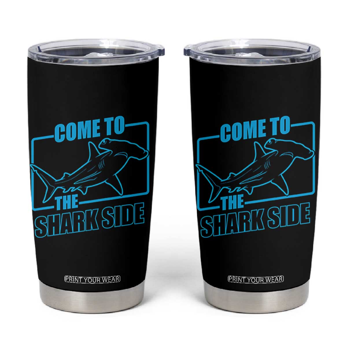 Funny Hammerhead Shark Lover Tumbler Cup Come To The Shark Side TS12 Black Print Your Wear