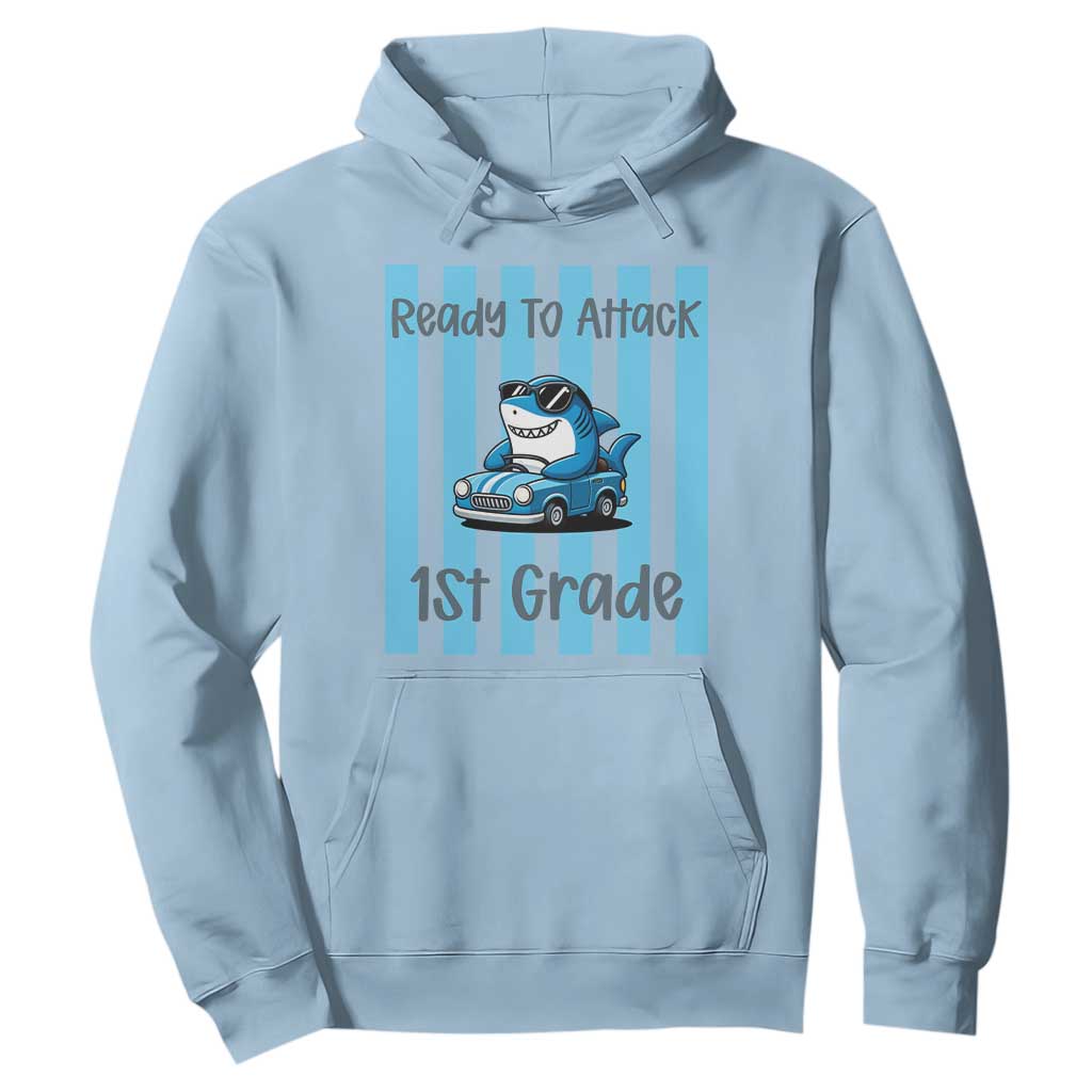Ready To Attack 1st Grade Hoodie Funny Shark Driving Car Back To School TS12 Light Blue Print Your Wear