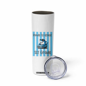 Ready To Attack 1st Grade Skinny Tumbler Funny Shark Driving Car Back To School