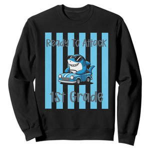 Ready To Attack 1st Grade Sweatshirt Funny Shark Driving Car Back To School TS12 Black Print Your Wear