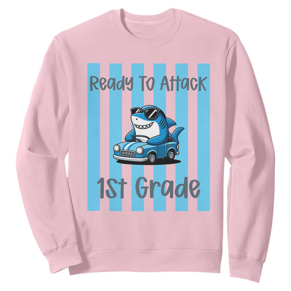 Ready To Attack 1st Grade Sweatshirt Funny Shark Driving Car Back To School TS12 Light Pink Print Your Wear