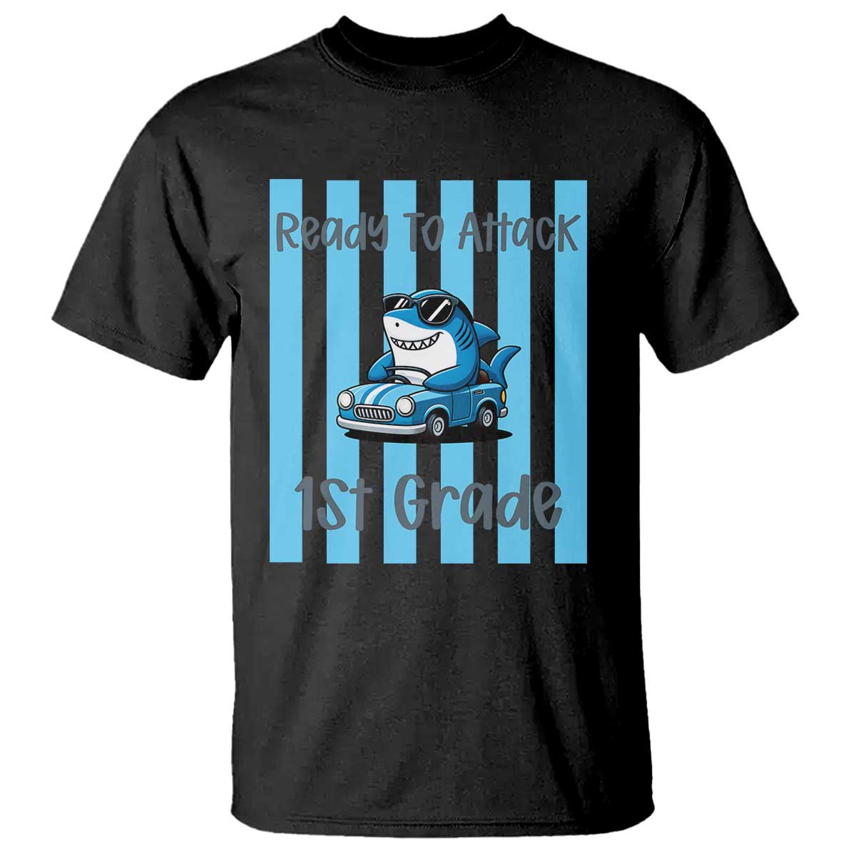 Ready To Attack 1st Grade T Shirt Funny Shark Driving Car Back To School TS12 Black Print Your Wear