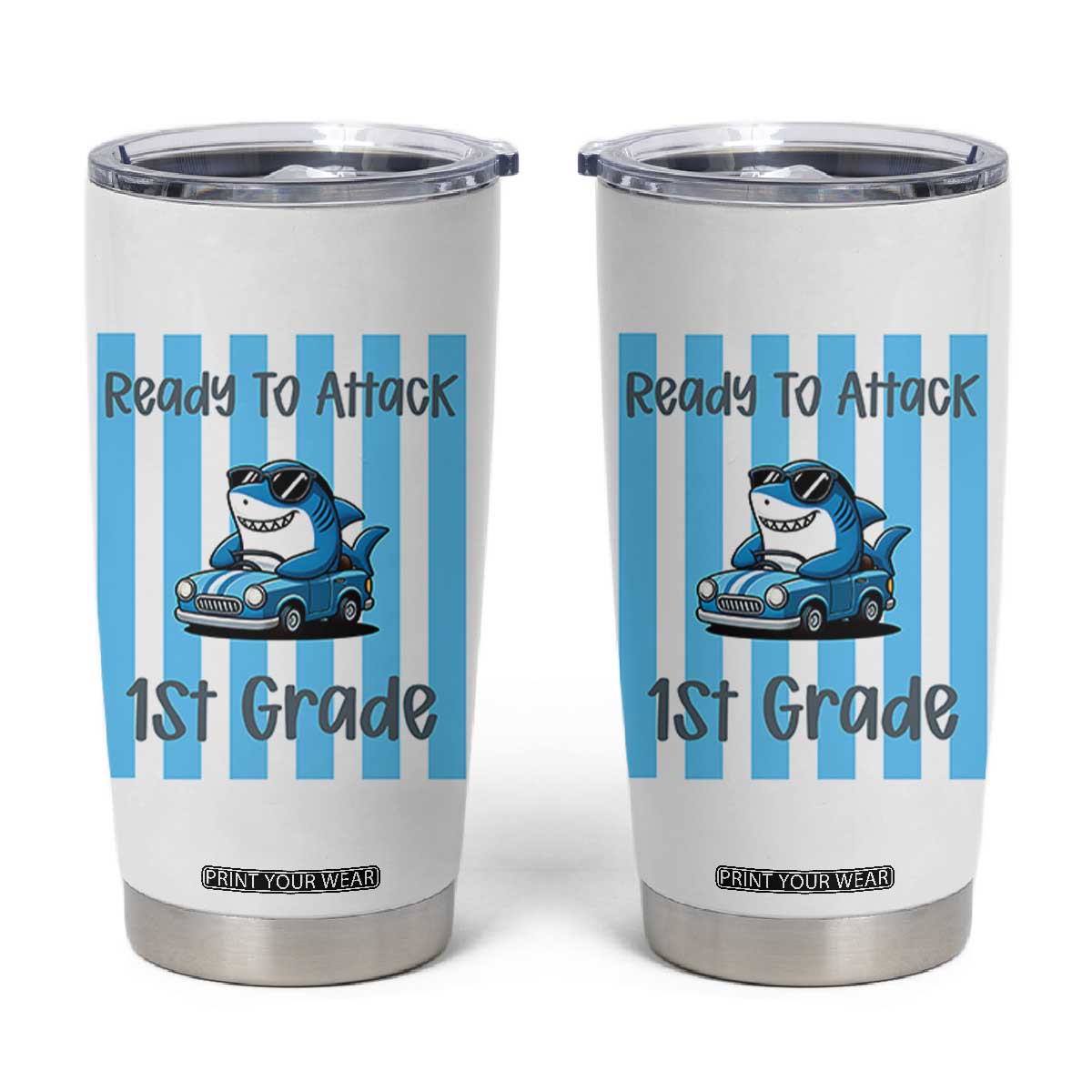 Ready To Attack 1st Grade Tumbler Cup Funny Shark Driving Car Back To School