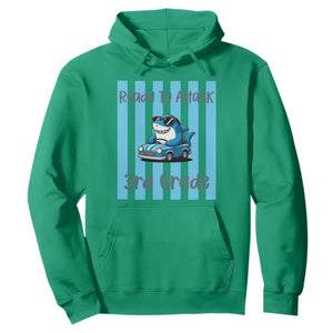 Ready To Attack 3rd Grade Hoodie Funny Shark Driving Car Back To School