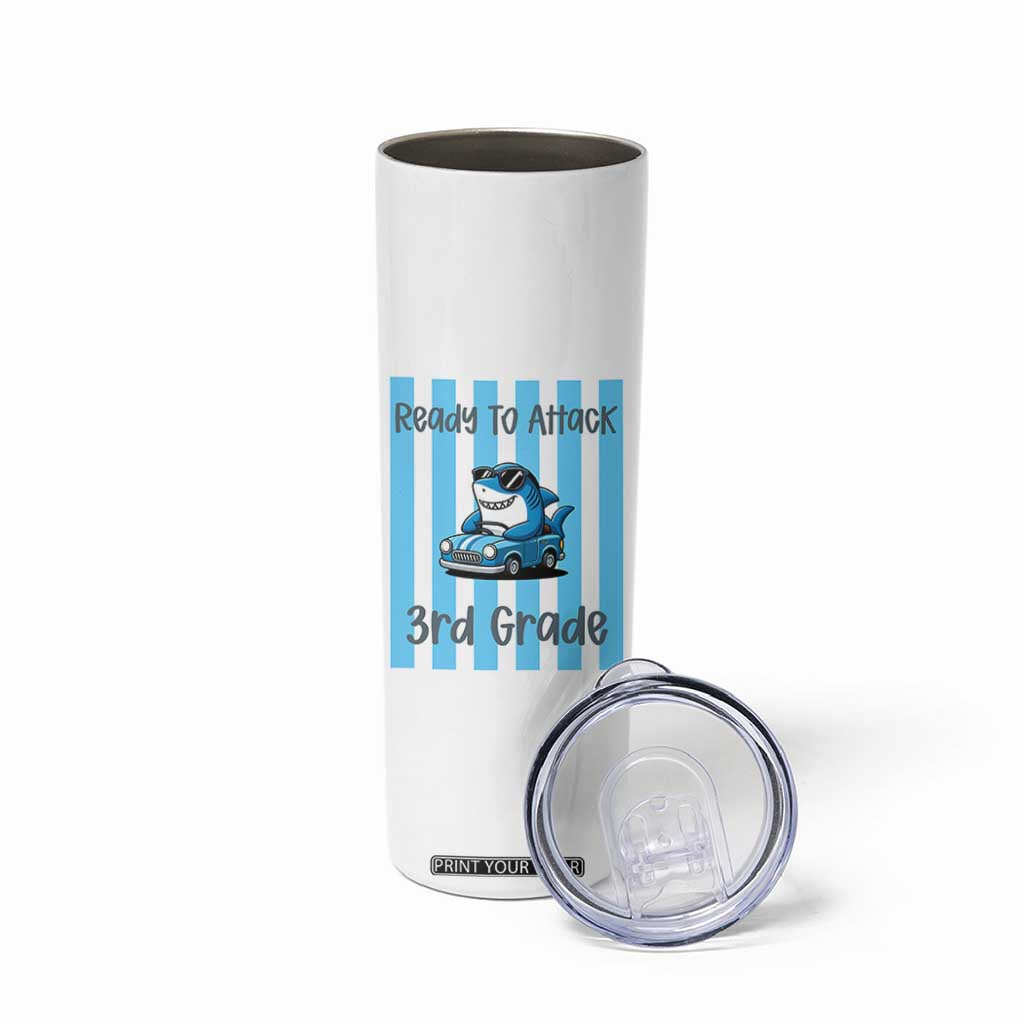 Ready To Attack 3rd Grade Skinny Tumbler Funny Shark Driving Car Back To School