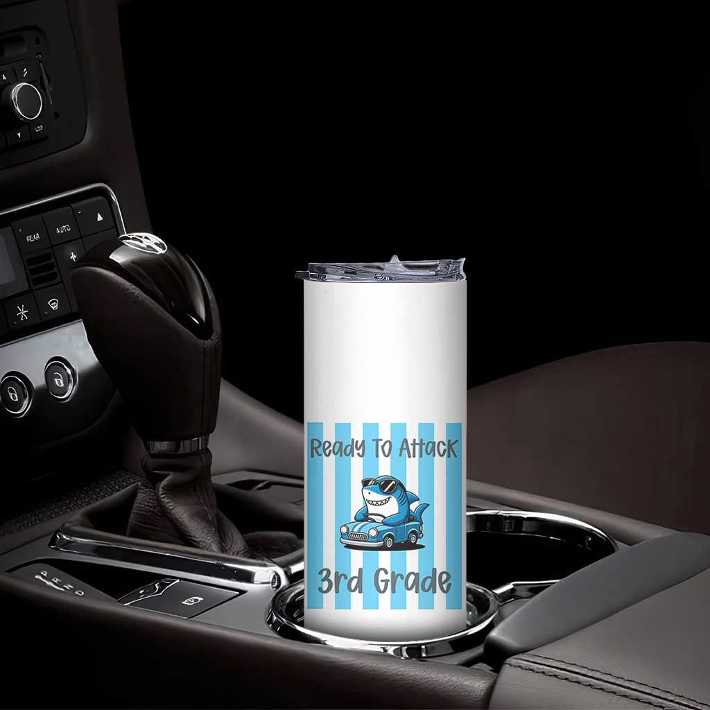 Ready To Attack 3rd Grade Skinny Tumbler Funny Shark Driving Car Back To School