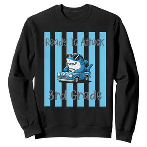 Ready To Attack 3rd Grade Sweatshirt Funny Shark Driving Car Back To School