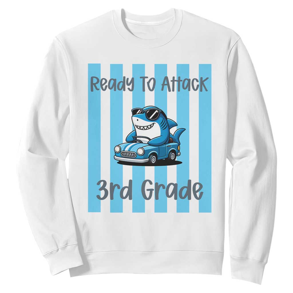 Ready To Attack 3rd Grade Sweatshirt Funny Shark Driving Car Back To School