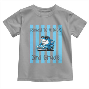 Ready To Attack 3rd Grade Toddler T Shirt Funny Shark Driving Car Back To School