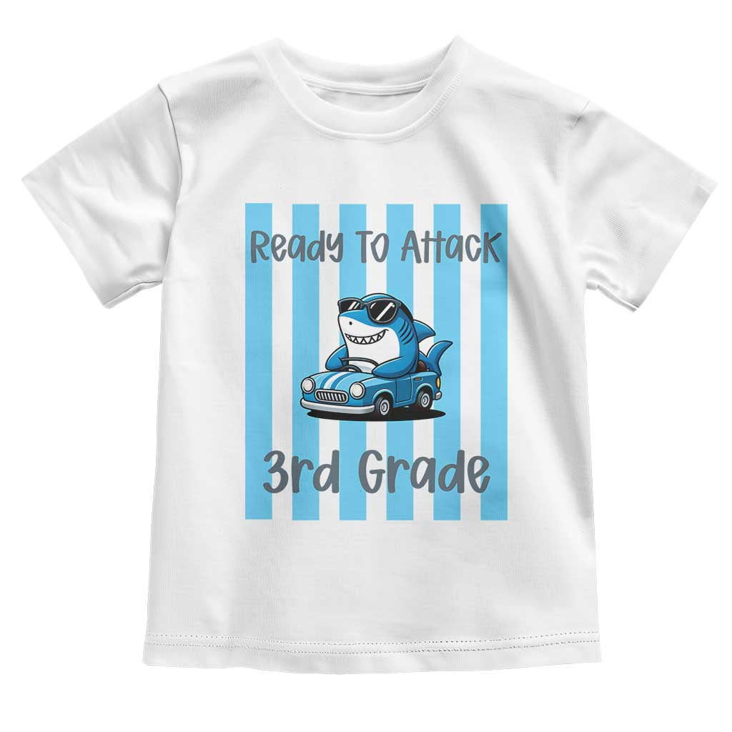 Ready To Attack 3rd Grade Toddler T Shirt Funny Shark Driving Car Back To School