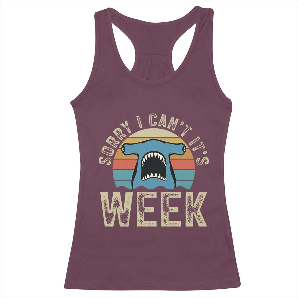 Vintage Hammerhead Shark Lover Racerback Tank Top Sorry I Cant Its Week