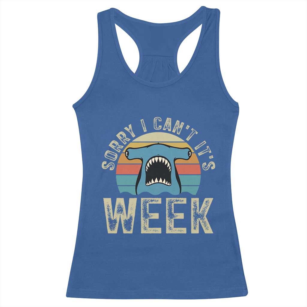 Vintage Hammerhead Shark Lover Racerback Tank Top Sorry I Cant Its Week
