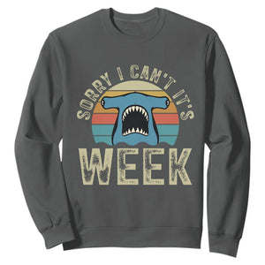 Vintage Hammerhead Shark Lover Sweatshirt Sorry I Cant Its Week