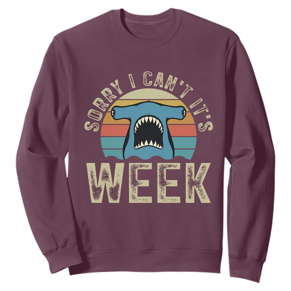 Vintage Hammerhead Shark Lover Sweatshirt Sorry I Cant Its Week