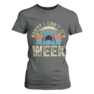 Vintage Hammerhead Shark Lover T Shirt For Women Sorry I Cant Its Week