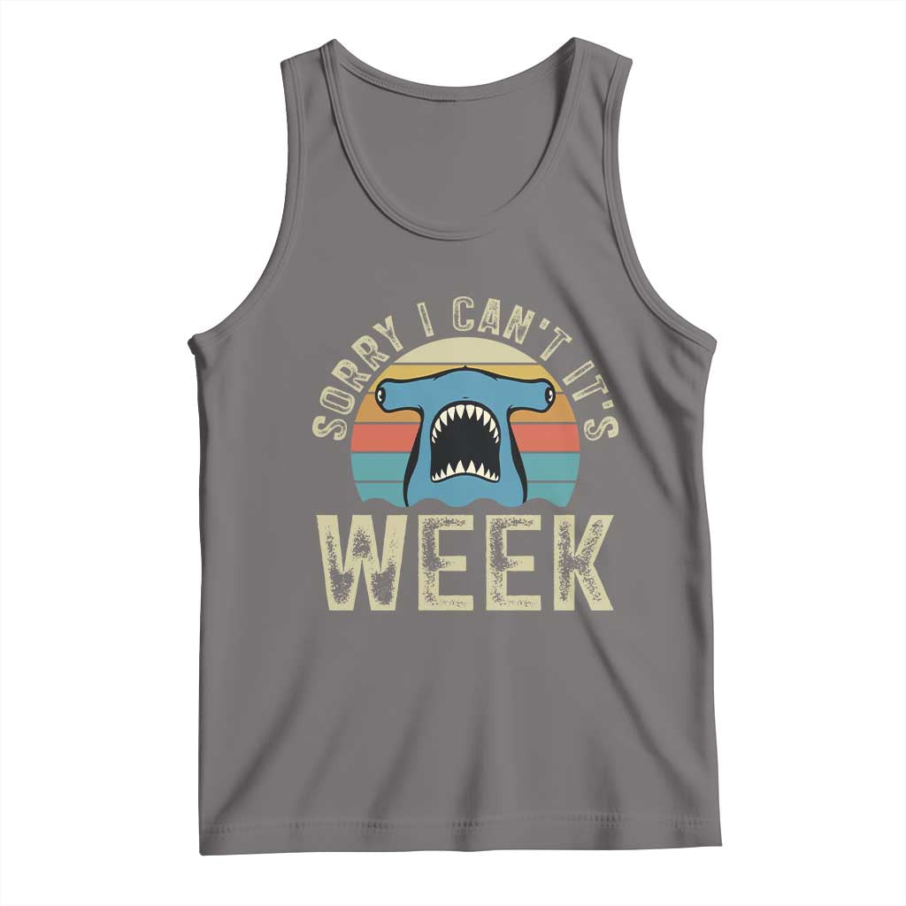 Vintage Hammerhead Shark Lover Tank Top Sorry I Cant Its Week