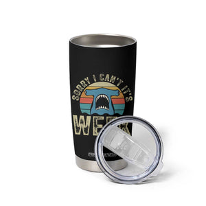 Vintage Hammerhead Shark Lover Tumbler Cup Sorry I Cant Its Week