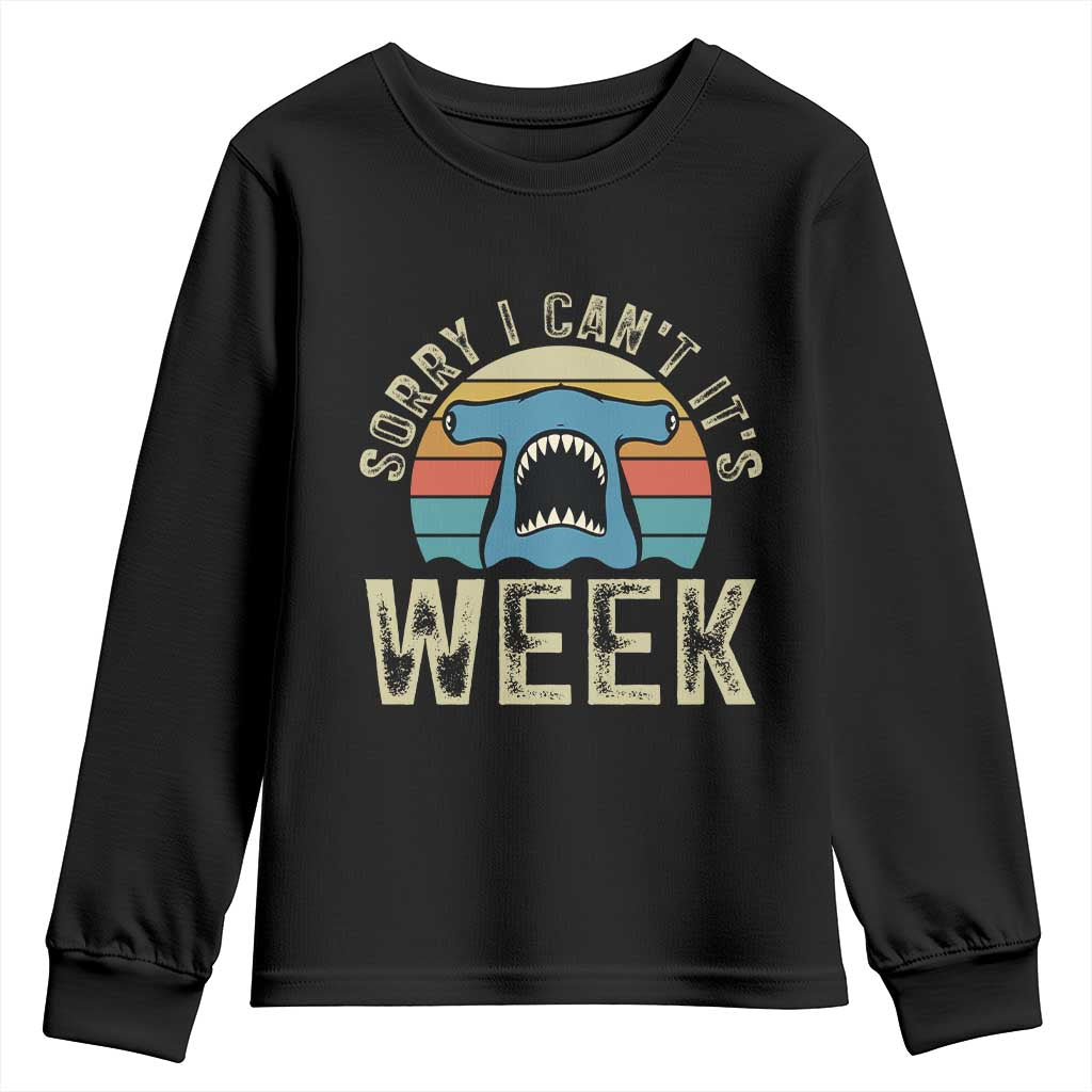 Vintage Hammerhead Shark Lover Youth Sweatshirt Sorry I Cant Its Week TS12 Black Print Your Wear