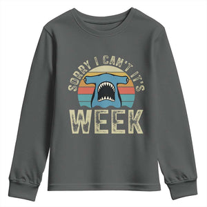 Vintage Hammerhead Shark Lover Youth Sweatshirt Sorry I Cant Its Week
